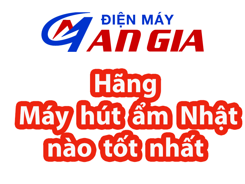 hang-may-hut-am-nhat-nao-tot-nhat