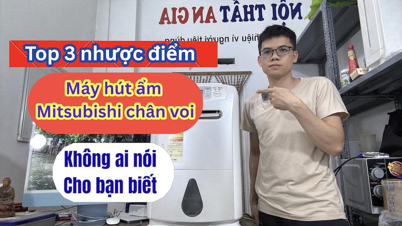 top-3-nhuoc-diem-may-hut-am-mitsubishi-chan-voi
