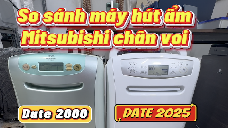 so-sanh-may-hut-am-mitsubishi-chan-voi-2000-va-2025